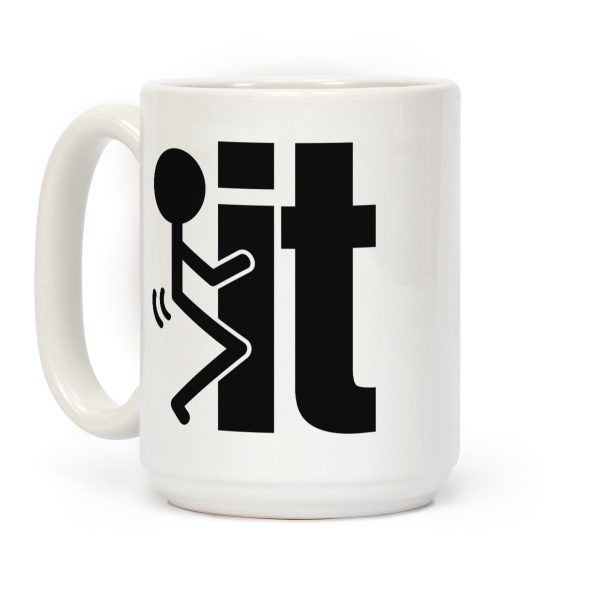 Fk It Coffee Mug