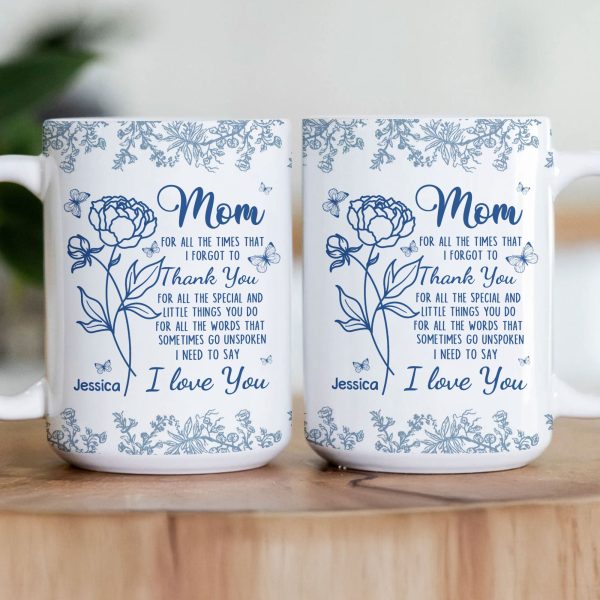 For All The Times That I Forgot To Thank You - Personalized Mug