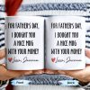 For Father's Day, I Bought You A Nice Mug With Your Money, Heart And Text - Personalized Custom Coffee Mug - DAD161_MG
