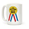 For Getting Out Of Bed Coffee Mug