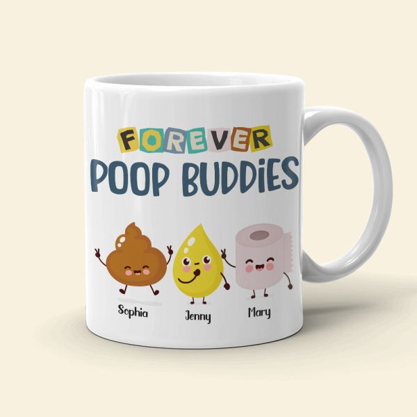 Forever Poop Buddies-Gift For Friends- Personalized Coffee Mug- Friends Poop Mug