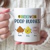 Forever Poop Buddies-Gift For Friends- Personalized Coffee Mug- Friends Poop Mug