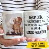 Forget Father's Day I woof/meow you everyday - Gift for Dad, Funny Personalized Cat Mug