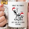 Forget The Turkey Give Me Good Stuffing Funny Mug, Valentines Day Gift For Boyfriend