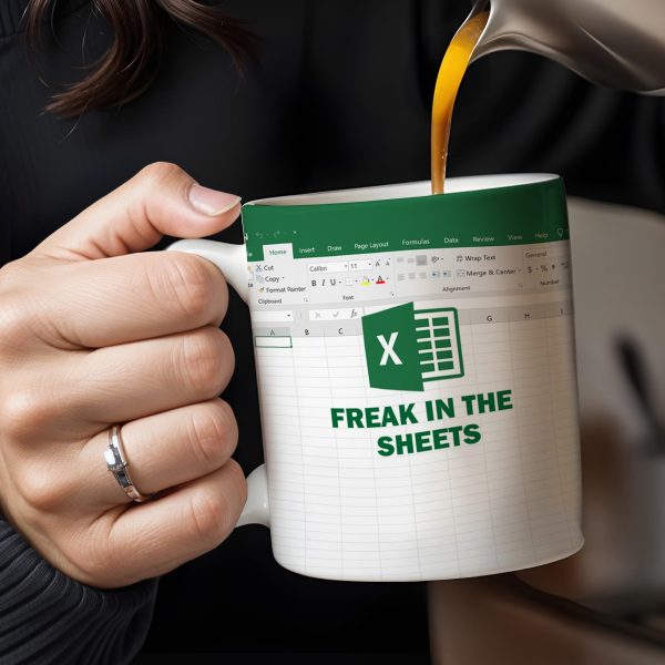 Freak In The Sheets With Excel Design - Personalized Custom Coffee Mug - COL047_MG