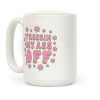 Freezin' My Ass Off Coffee Mug