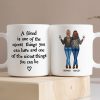 Friends Nicest Things Can Have Nicest Things Can Be Gift For Best Friends Personalized Mug
