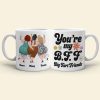 Friendship, You're my BFF Big Fart Friends, Personalized Mug, Gift For Friend