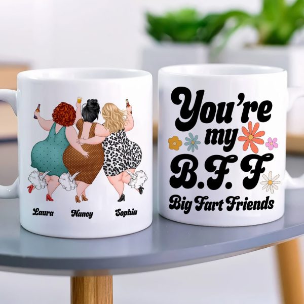 Friendship, You're my BFF Big Fart Friends, Personalized Mug, Gift For Friend