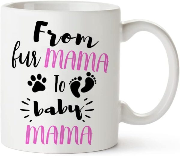 From Fur Mama to Baby Mama Coffee Mug Funny New Mom Gift for First Time Mom Wife Daughter