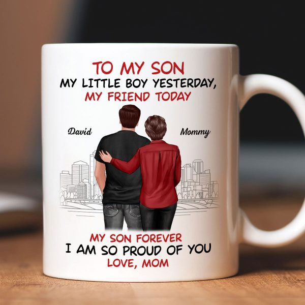 From Mom To Son My Little Boy Yesterday My Friend Today Personalized Mug