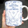 From Our First Kiss Till Our Last Breath, Holding Hands - Personalized Custom Coffee Mug - CPL395_MG