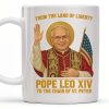 From The Land Of Liberty, Pope Leo XIV To The Chair Of St. Peter, Pope and American Flag - Personalized Custom Coffee Mug - FTH078_MG