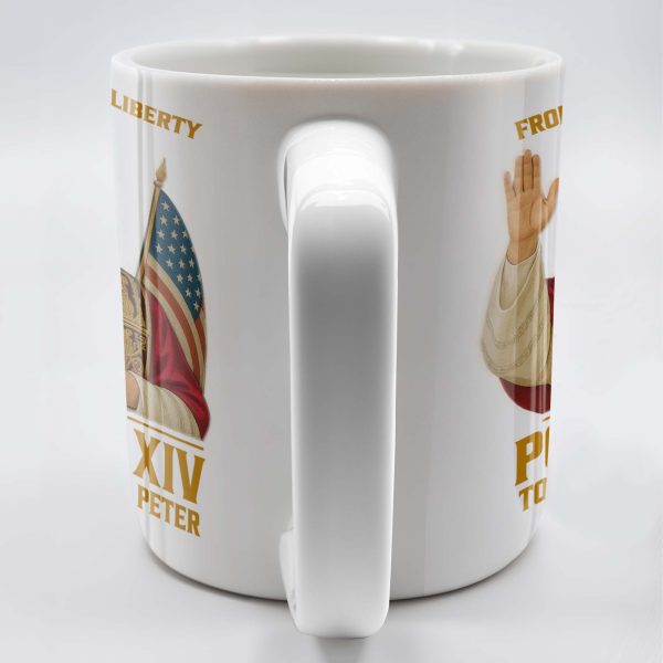 From The Land Of Liberty, Pope Leo XIV To The Chair Of St. Peter, Pope and American Flag - Personalized Custom Coffee Mug - FTH078_MG