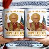 From The Land Of Liberty, Pope Leo XIV To The Chair Of St. Peter, Pope and American Flag - Personalized Custom Coffee Mug - FTH078_MG