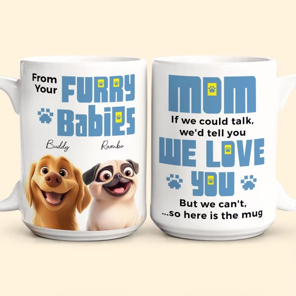 From Your Furry Babies With Love Creative White Ceramic Mug for Mother's Day, Birthdays, and Cozy Family Moments