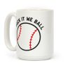 Fuck It We Ball (Baseball) Coffee Mug