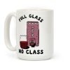 Full Glass No Class Box Wine Coffee Mug