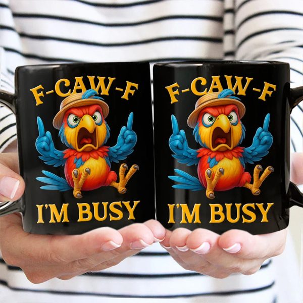 Funny Chicken F-CAW-F I'm Busy - Personalized Mug