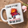 Funny Coffee Mug, Hockey Dumpster Fire Inflated I'm Fine It's Fine 01OHLU020125