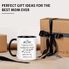 Funny Mom Coffee Mug Gift for Mom from Daughter Son Kids Husband, Birthday Mother's Day Christmas Gift