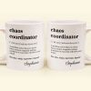 Funny Mug - Chaos Coordinator Definition - Fun Gifts For Coworker, Friends, Boss - Personalized Mug