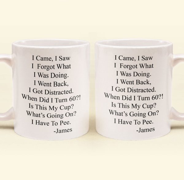 Funny Mug - Old Age Birthday Gifts For Mother, Father, Grandma, Grandpa - Personalized Mug Gift For Dad - Gift For Dad - Gift For Grandpa