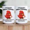 Funny Mug - Sarcastic, Funny Bulk Gifts, Exchange Gift For Coworkers, Boss - Personalized Mug