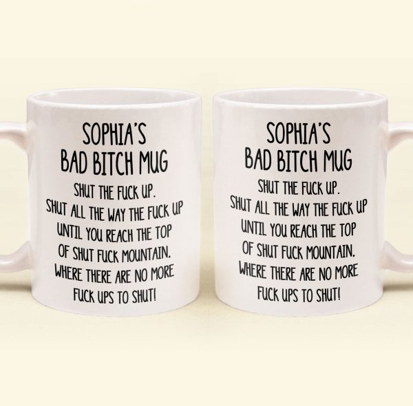 Funny Mug - Shut The F*Ck Up Swear Mug - For Coworker, Boss, Friend - Personalized Mug