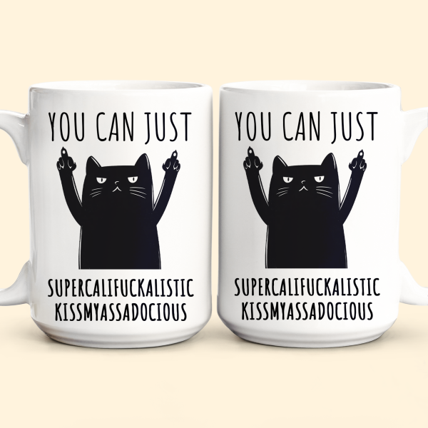 Funny Mug - Supercalifuckalistic Kissmyassadocious - Fun Gifts For Coworker, Friends, Boss - Personalized Mug