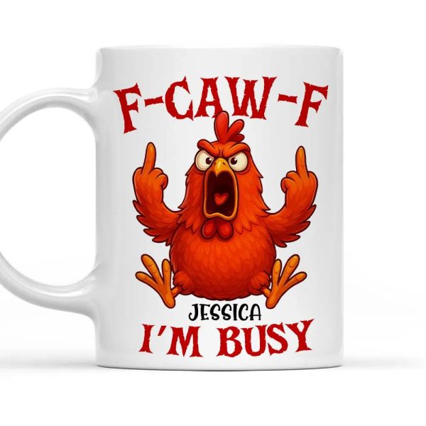 Funny Mug with Angry Chicken Cartoon, Customizable Coffee Mug, 'I'm Busy' Humor, Unique Gift for Coworkers & Friends