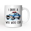 Funny Police Personalized Mug, I Drive a Wee Woo Car Gift With Custom Name