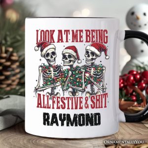 Funny Skeletons in Santa Hat Christmas Personalized Mug, Look At Me Being All Festive Gift with Custom Name