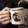 Fur Mama With Loving Pet Owner - Personalized Custom Coffee Mug - PET085_MG