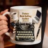 Future Best-Selling Author Coffee Mug - Personalized Gifts for Writers 04NADT220126