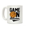 Game On Bitches Basketball Coffee Mug