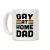 Gay at Home Dad Coffee Mug