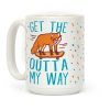 Get The Fox Outta My Way Coffee Mug