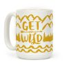 Get Wild Coffee Mug