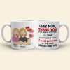 Gift For Happy Mother's Day, Mom Personalized Coffee Mug Accent Mug Wine Tumbler