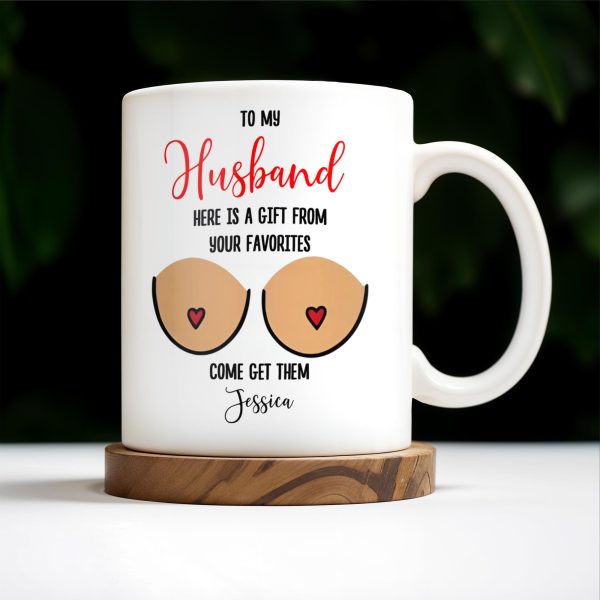 Gift From Your Favorites, Come Get Them Mug - Personalized Custom Coffee Mug - CPL214_MG