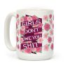 Girls Don't Owe You Shit Coffee Mug