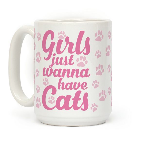 Girls Just Wanna Have Cats Coffee Mug