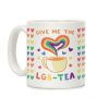 Give Me the LGBTea Coffee Mug
