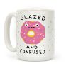 Glazed And Confused Coffee Mug