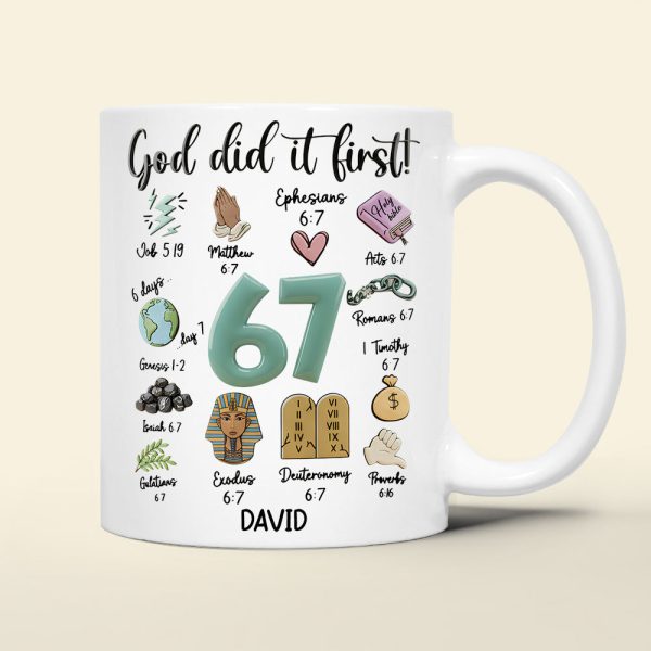 God Did It First - Personalized White Ceramic Mug - Gift For Christian HH01