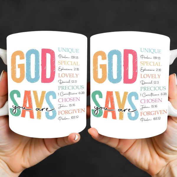 God Says You Are Unique, Special, Lovely, Precious, Chosen, Forgiven - Personalized Custom Coffee Mug - FTH068_MG