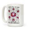 Gonna Tell My Kids These Are Healing Crystals - DnD Dice Coffee Mug