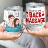Good For One Back Massage- Gift For Couple-Personalized Wine Tumbler-Funny Couple Wine Tumbler