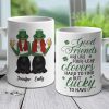 Good Friends Are Like Four-Leaf Clovers - Gift For Besties, St. Patrick's Day - Personalized Mug